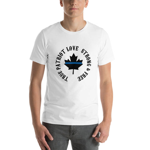 Thin Blue Line Canada - True Patriot Love | Strong and Free - Short-Sleeve Unisex T-Shirt
